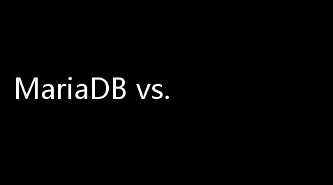MariaDB vs. MySQL：深入对比，助你选择最佳数据库